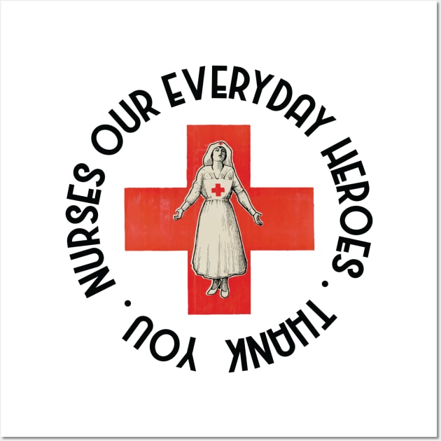 Nurses our heroes - thank you Wall Art by grafart